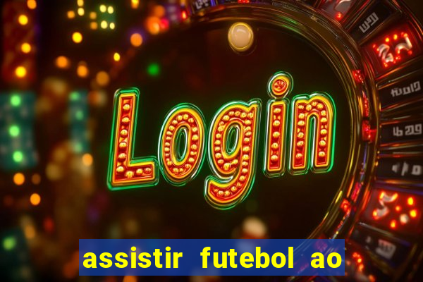 assistir futebol ao vivo gratis no sportv